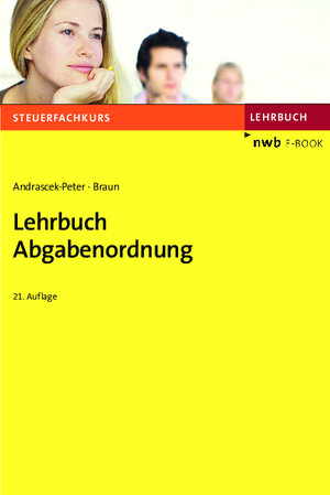 Buchcover Lehrbuch Abgabenordnung | Ramona Andrascek-Peter | EAN 9783482003325 | ISBN 3-482-00332-7 | ISBN 978-3-482-00332-5