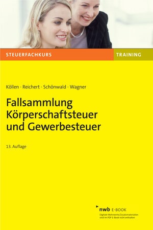 Buchcover Fallsammlung Körperschaftsteuer und Gewerbesteuer | Josef Köllen | EAN 9783482007439 | ISBN 3-482-00743-8 | ISBN 978-3-482-00743-9