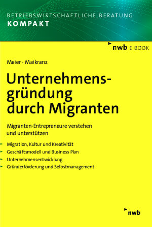 Buchcover Unternehmensgründung durch Migranten | Harald Meier | EAN 9783482012211 | ISBN 3-482-01221-0 | ISBN 978-3-482-01221-1
