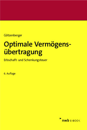 Buchcover Optimale Vermögensübertragung | Anton-Rudolf Götzenberger | EAN 9783482024214 | ISBN 3-482-02421-9 | ISBN 978-3-482-02421-4