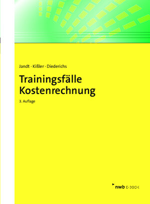 Buchcover Trainingsfälle Kostenrechnung | Jürgen Jandt | EAN 9783482025211 | ISBN 3-482-02521-5 | ISBN 978-3-482-02521-1