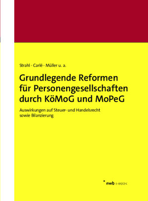 Buchcover Grundlegende Reformen für Personengesellschaften durch KöMoG und MoPeG | Mirko Wolfgang Brill | EAN 9783482028410 | ISBN 3-482-02841-9 | ISBN 978-3-482-02841-0