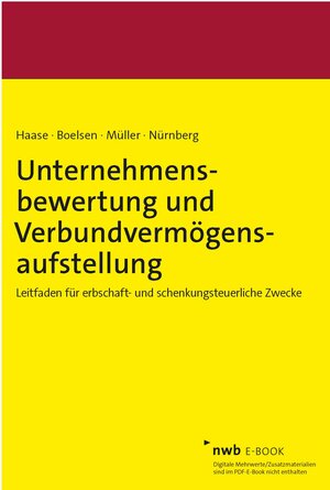 Buchcover Unternehmensbewertung und Verbundvermögensaufstellung | Florian Haase | EAN 9783482033117 | ISBN 3-482-03311-0 | ISBN 978-3-482-03311-7