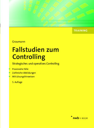 Buchcover Fallstudien zum Controlling | Mathias Graumann | EAN 9783482102820 | ISBN 3-482-10282-1 | ISBN 978-3-482-10282-0