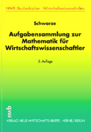 Aufgabensammlung zur Mathematik für Wirtschaftswissenschaftler