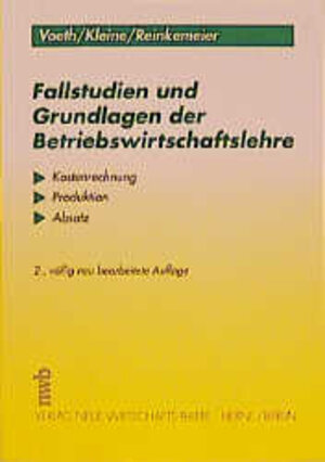Buchcover Fallstudien und Grundlagen der Betriebswirtschaftslehre | Markus Voeth | EAN 9783482470820 | ISBN 3-482-47082-0 | ISBN 978-3-482-47082-0