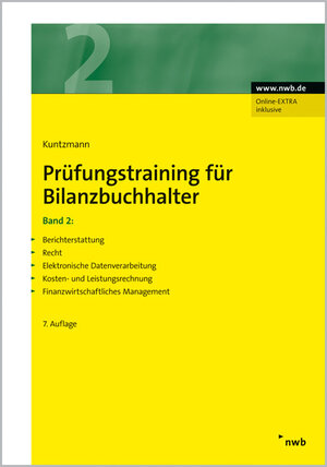 Buchcover Prüfungstraining für Bilanzbuchhalter / Prüfungstraining für Bilanzbuchhalter, Band 2 | Jörg Kuntzmann | EAN 9783482498374 | ISBN 3-482-49837-7 | ISBN 978-3-482-49837-4