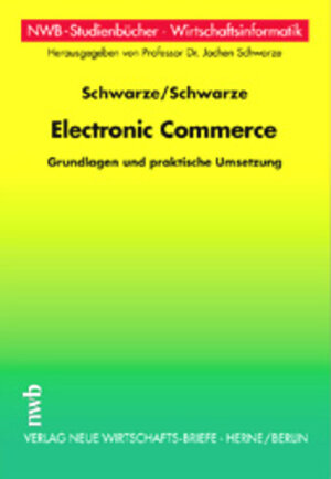 Electronic Commerce. Grundlagen und praktische Umsetzung