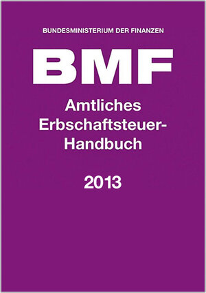 Buchcover Amtliches Erbschaftsteuer-Handbuch 2013  | EAN 9783482524233 | ISBN 3-482-52423-8 | ISBN 978-3-482-52423-3