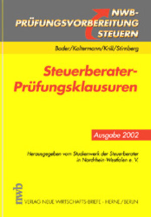 Buchcover Steuerberater-Prüfungsklausuren | Franz J Bader | EAN 9783482539916 | ISBN 3-482-53991-X | ISBN 978-3-482-53991-6