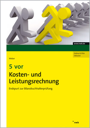 Buchcover 5 vor Kosten- und Leistungsrechnung | Martin Weber | EAN 9783482606410 | ISBN 3-482-60641-2 | ISBN 978-3-482-60641-0