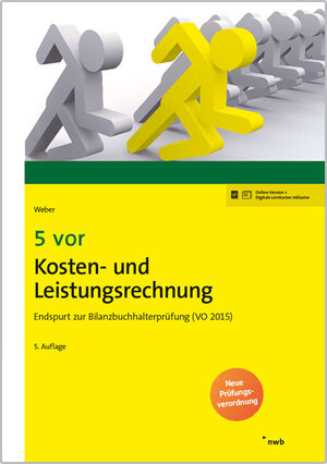 Buchcover 5 vor Kosten- und Leistungsrechnung | Martin Weber | EAN 9783482606458 | ISBN 3-482-60645-5 | ISBN 978-3-482-60645-8