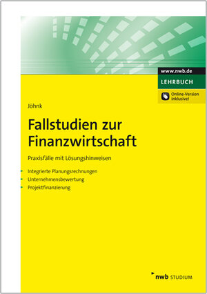 Buchcover Fallstudien zur Finanzwirtschaft | Thorsten Jöhnk | EAN 9783482626913 | ISBN 3-482-62691-X | ISBN 978-3-482-62691-3