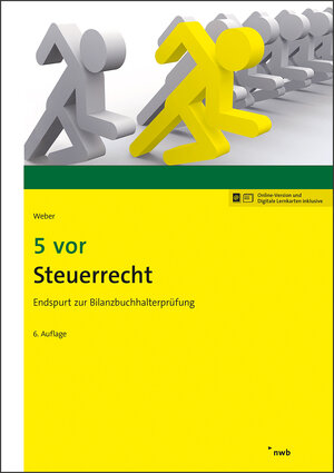 Buchcover 5 vor Steuerrecht | Martin Weber | EAN 9783482635564 | ISBN 3-482-63556-0 | ISBN 978-3-482-63556-4