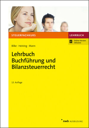 Buchcover Lehrbuch Buchführung und Bilanzsteuerrecht | Kurt Bilke | EAN 9783482659331 | ISBN 3-482-65933-8 | ISBN 978-3-482-65933-1