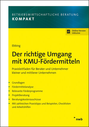 Buchcover Der richtige Umgang mit KMU-Fördermitteln | Tanja Ebbing | EAN 9783482666711 | ISBN 3-482-66671-7 | ISBN 978-3-482-66671-1