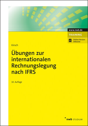 Buchcover Übungen zur internationalen Rechnungslegung nach IFRS | Hanno Kirsch | EAN 9783482691560 | ISBN 3-482-69156-8 | ISBN 978-3-482-69156-0