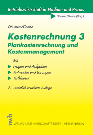Buchcover Kostenrechnung 3 - Plankostenrechnung und Kostenmanagement | Klaus-Dieter Däumler | EAN 9783482707575 | ISBN 3-482-70757-X | ISBN 978-3-482-70757-5