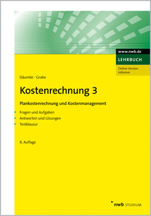 Buchcover Kostenrechnung 3 - Plankostenrechnung und Kostenmanagement | Klaus-Dieter Däumler | EAN 9783482707582 | ISBN 3-482-70758-8 | ISBN 978-3-482-70758-2