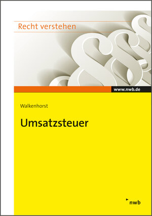 Buchcover Umsatzsteuer | Ralf Walkenhorst | EAN 9783482758614 | ISBN 3-482-75861-1 | ISBN 978-3-482-75861-4