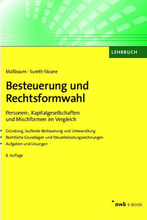 Buchcover Besteuerung und Rechtsformwahl | Alexandra Maßbaum | EAN 9783482768521 | ISBN 3-482-76852-8 | ISBN 978-3-482-76852-1