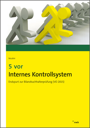 Buchcover 5 vor Internes Kontrollsystem | Hans J. Nicolini | EAN 9783482793912 | ISBN 3-482-79391-3 | ISBN 978-3-482-79391-2