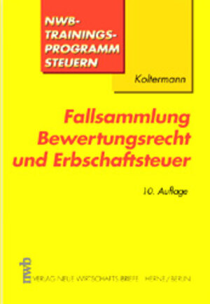 Fallsammlung Bewertungsrecht und Erbschaftsteuer