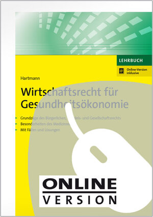 Buchcover Wirtschaftsrecht für Gesundheitsökonomie | Dirk R. Hartmann | EAN 9783482813313 | ISBN 3-482-81331-0 | ISBN 978-3-482-81331-3