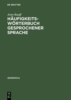 Buchcover Häufigkeitswörterbuch gesprochener Sprache | Arno Ruoff | EAN 9783484103177 | ISBN 3-484-10317-5 | ISBN 978-3-484-10317-7