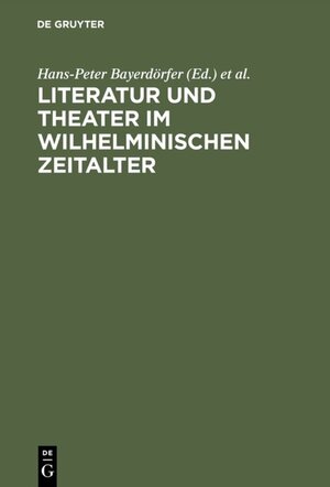 Literatur und Theater im Wilhelminischen Zeitalter