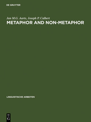 Buchcover Metaphor and Non-metaphor | Jan M.G. Aarts | EAN 9783484103405 | ISBN 3-484-10340-X | ISBN 978-3-484-10340-5