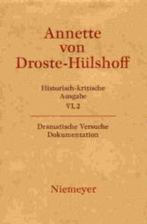 Buchcover Annette von Droste-Hülshoff: Historisch-kritische Ausgabe. Werke. Briefwechsel. Werke / Dokumentation  | EAN 9783484107588 | ISBN 3-484-10758-8 | ISBN 978-3-484-10758-8