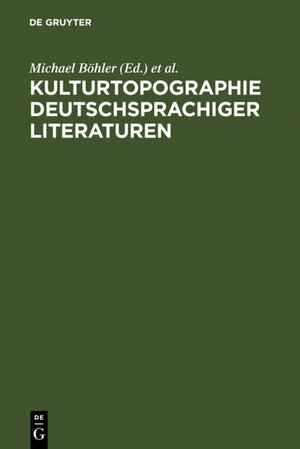 Buchcover Kulturtopographie deutschsprachiger Literaturen  | EAN 9783484108448 | ISBN 3-484-10844-4 | ISBN 978-3-484-10844-8