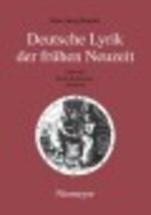 Deutsche Lyrik der frühen Neuzeit: Kemper, Hans-Georg, Bd.4/2 : Barock - Humanismus: Liebeslyrik: BD 4 / TEIL 2: Band 4/2