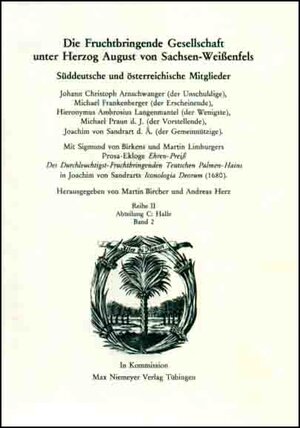 Buchcover Die Deutsche Akademie des 17. Jahrhunderts - Fruchtbringende Gesellschaft.... / Süddeutsche und österreichische Mitglieder  | EAN 9783484176058 | ISBN 3-484-17605-9 | ISBN 978-3-484-17605-8