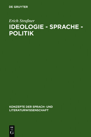 Buchcover Ideologie - Sprache - Politik | Erich Straßner | EAN 9783484220379 | ISBN 3-484-22037-6 | ISBN 978-3-484-22037-9
