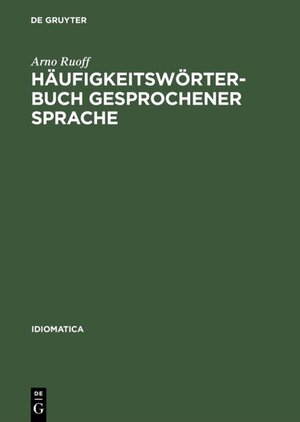 Buchcover Häufigkeitswörterbuch gesprochener Sprache | Arno Ruoff | EAN 9783484240087 | ISBN 3-484-24008-3 | ISBN 978-3-484-24008-7