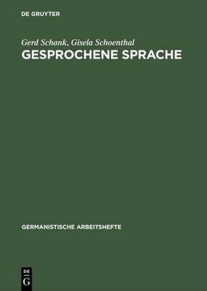 Buchcover Gesprochene Sprache | Gerd Schank | EAN 9783484250222 | ISBN 3-484-25022-4 | ISBN 978-3-484-25022-2