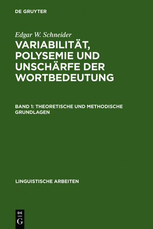 Buchcover Variabilität, Polysemie und Unschärfe der Wortbedeutung | Edgar W. Schneider | EAN 9783484301962 | ISBN 3-484-30196-1 | ISBN 978-3-484-30196-2