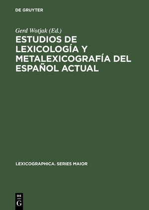 Buchcover Estudios de lexicología y metalexicografía del español actual  | EAN 9783484309470 | ISBN 3-484-30947-4 | ISBN 978-3-484-30947-0
