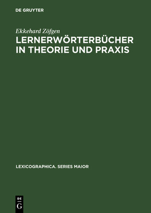 Buchcover Lernerwörterbücher in Theorie und Praxis | Ekkehard Zöfgen | EAN 9783484309593 | ISBN 3-484-30959-8 | ISBN 978-3-484-30959-3