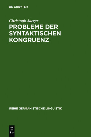 Buchcover Probleme der syntaktischen Kongruenz | Christoph Jaeger | EAN 9783484311329 | ISBN 3-484-31132-0 | ISBN 978-3-484-31132-9