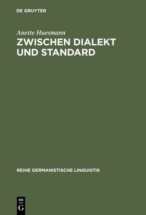 Buchcover Zwischen Dialekt und Standard | Anette Huesmann | EAN 9783484311992 | ISBN 3-484-31199-1 | ISBN 978-3-484-31199-2