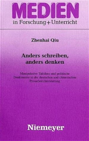 Buchcover Anders schreiben, anders denken | Zhenhai Qiu | EAN 9783484340435 | ISBN 3-484-34043-6 | ISBN 978-3-484-34043-5