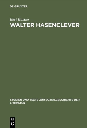 Buchcover Walter Hasenclever | Bert Kasties | EAN 9783484350465 | ISBN 3-484-35046-6 | ISBN 978-3-484-35046-5