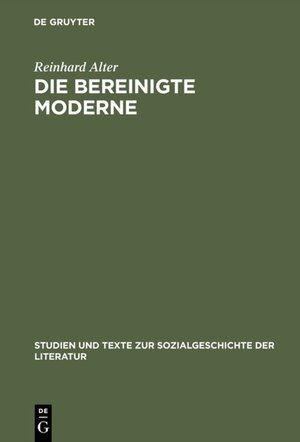 Buchcover Die bereinigte Moderne | Reinhard Alter | EAN 9783484350496 | ISBN 3-484-35049-0 | ISBN 978-3-484-35049-6