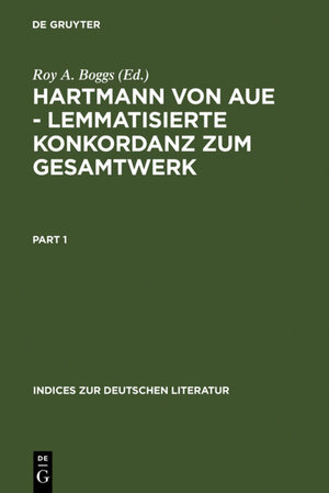 Buchcover Hartmann von Aue – Lemmatisierte Konkordanz zum Gesamtwerk  | EAN 9783484380127 | ISBN 3-484-38012-8 | ISBN 978-3-484-38012-7