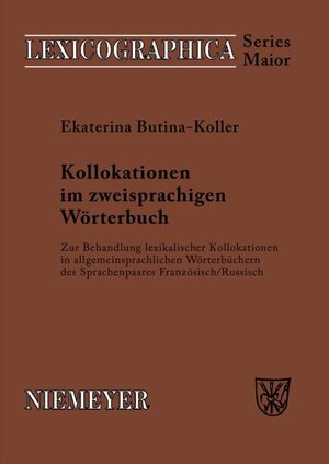 Buchcover Kollokationen im zweisprachigen Wörterbuch | Ekaterina Butina-Koller | EAN 9783484391246 | ISBN 3-484-39124-3 | ISBN 978-3-484-39124-6