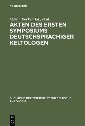 Buchcover Akten des ersten Symposiums deutschsprachiger Keltologen  | EAN 9783484429116 | ISBN 3-484-42911-9 | ISBN 978-3-484-42911-6