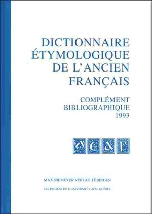 Baldinger, Kurt; Städtler, Thomas; Dörr, Stephen; Tittel, Sabine; Kiwitt, Marc; Möhren, Frankwalt: Dictionnaire étymologique de l'ancien francais ... etymologique de l' ancien francais (DEAF)